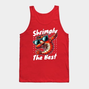 Shrimply the best funny Shrimp Tank Top